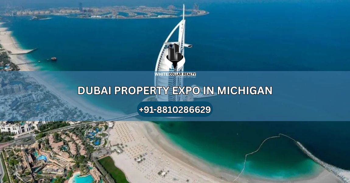 Dubai Property Expo In Michigan — White Collar Realty Blog