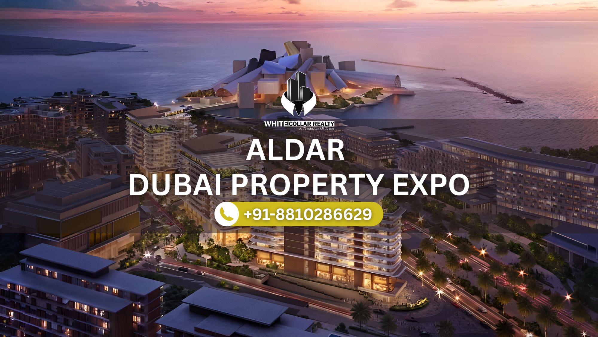 Aldar Dubai Property Expo in Delhi — White Collar Realty Blog