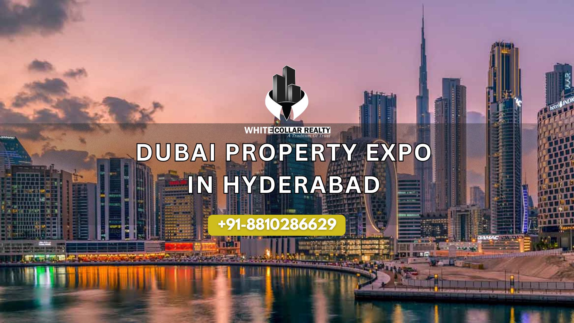Dubai Property Expo in Hyderabad — White Collar Realty Blog