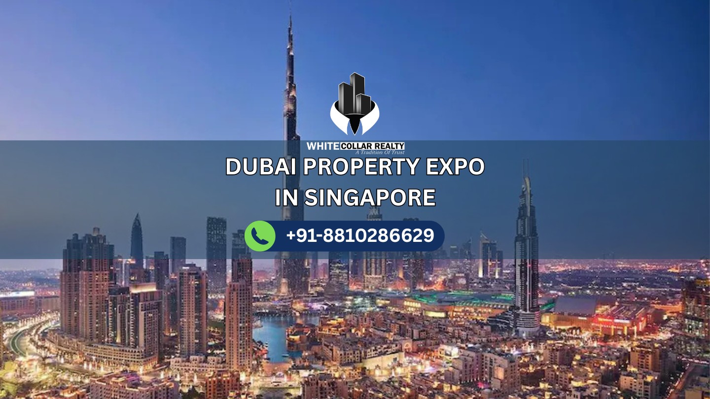 Dubai Property Expo in Singapore — White Collar Realty Blog
