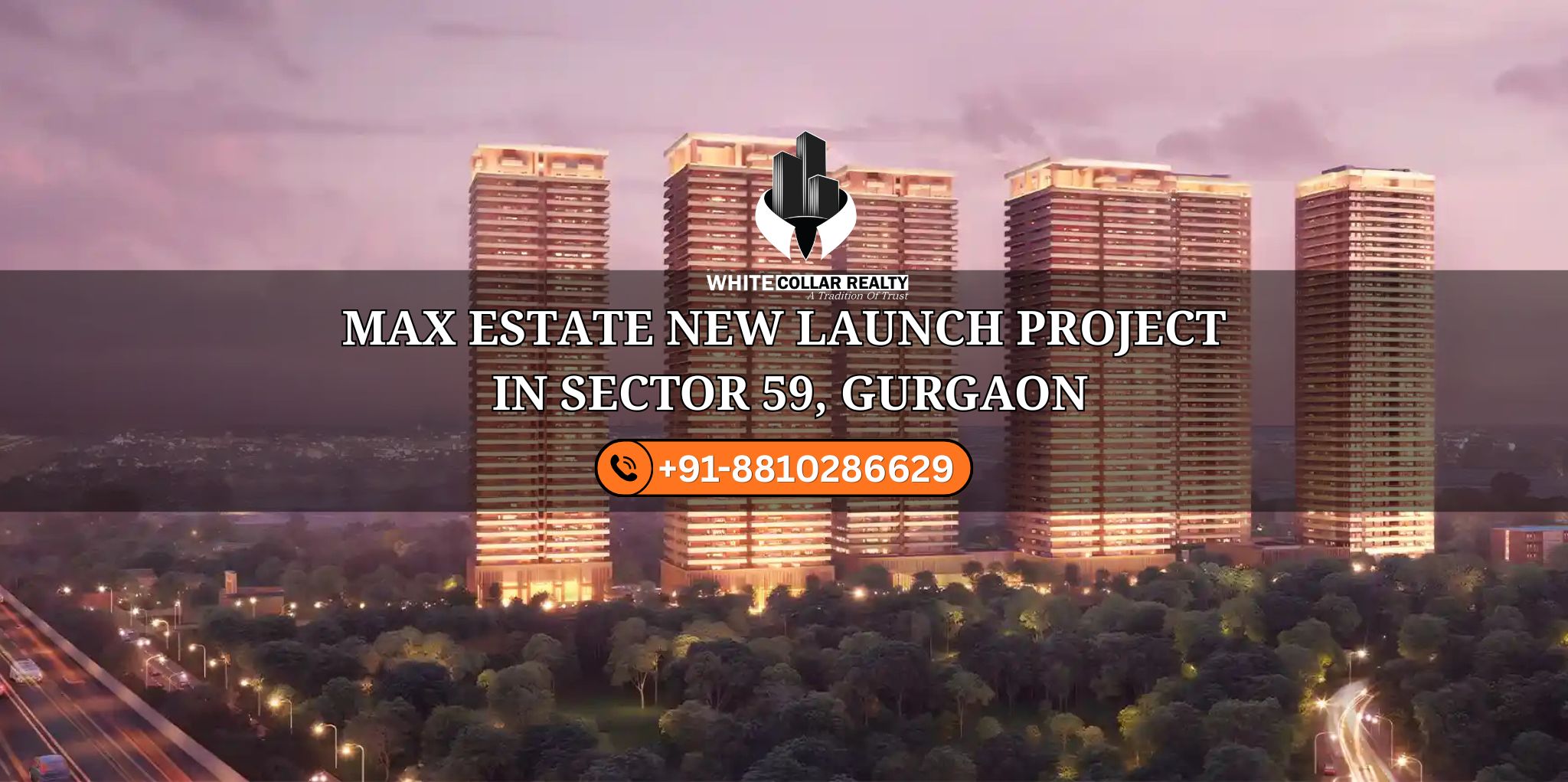 Max Estate New Launch Project  in Sector 59 Gurgaon — White Collar Realty Blog